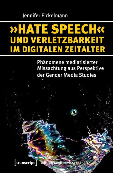 Produktbild: &raquo;Hate Speech&laquo; und Verletzbarkeit im digitalen Zeitalter