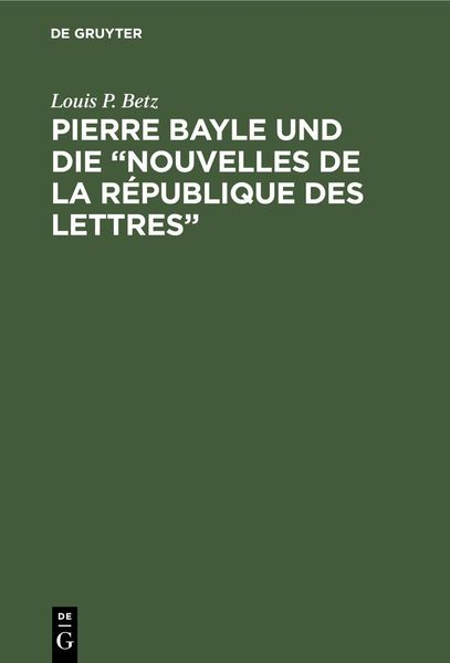 Produktbild: Pierre Bayle und die "Nouvelles de la R&eacute;publique des Lettres"