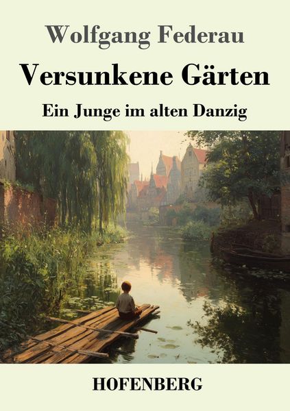 Versunkene Gärten, Taschenbuch von Wolfgang Federau, Henricus - Edition Deutsche Klassik, 9783743754553