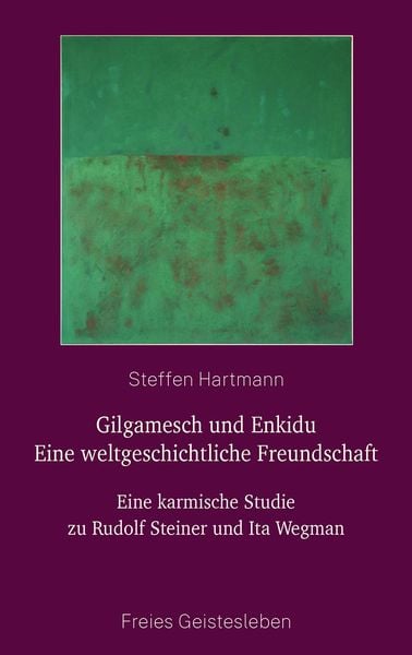 Produktbild: Gilgamesch und Enkidu - eine weltgeschichtliche Freundschaft