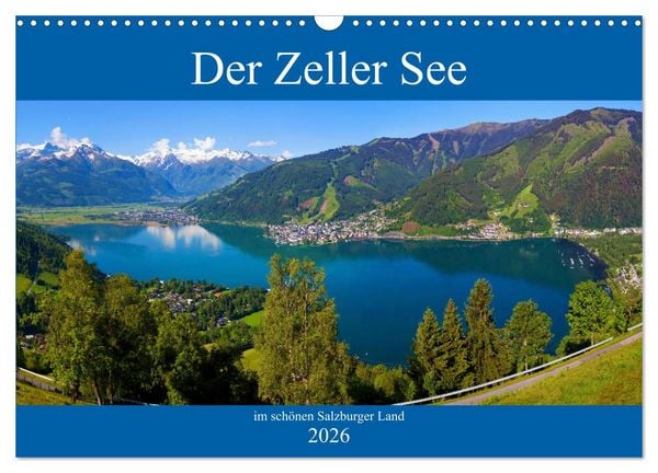 Produktbild: Der Zeller See im sch&ouml;nen Salzburger Land (Wandkalender 2026 DIN A3 quer), CALVENDO Monatskalender
