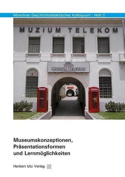 Produktbild: Museumskonzeptionen, Pr&auml;sentationsformen und Lernm&ouml;glichkeit
