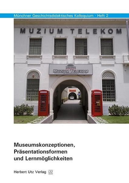 Produktbild: Museumskonzeptionen, Pr&auml;sentationsformen und Lernm&ouml;glichkeit