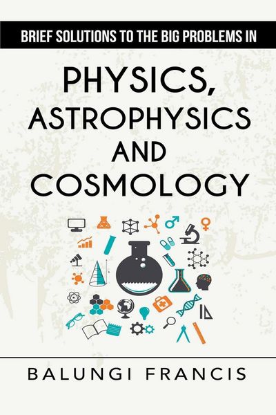 Produktbild: Brief Solutions to the Big Problems in Physics, Astrophysics and Cosmology second edition