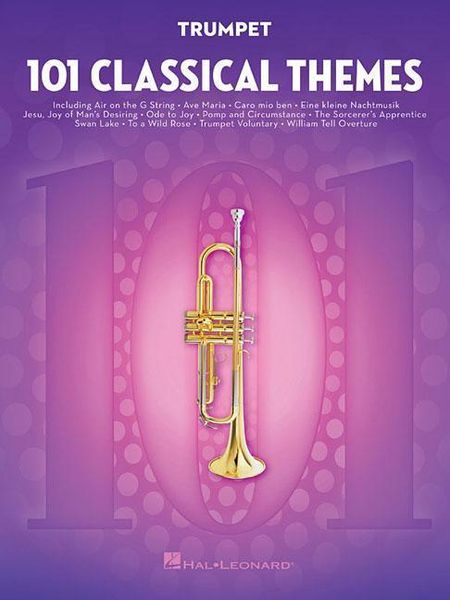 Produktbild: 101 Classical Themes for Trumpet Instrumental Sheet Music Collection Solo Trumpet Songbook for Intermediate and Advanced Players Classical Repertoire for Practice and Performance