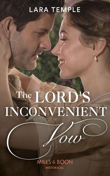 Produktbild: The Lord's Inconvenient Vow (Mills & Boon Historical) (The Sinful Sinclairs, Book 3)