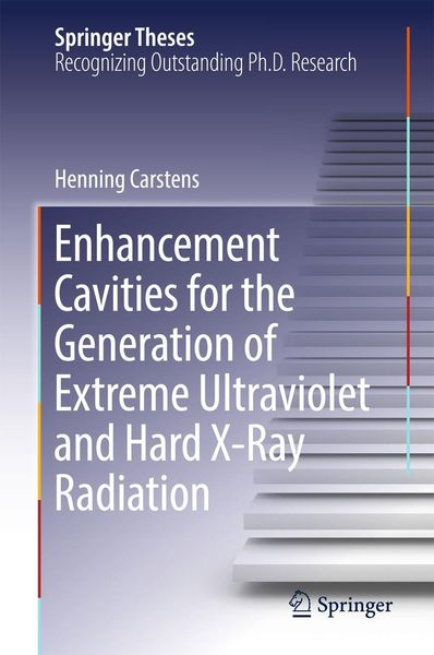 Produktbild: Enhancement Cavities for the Generation of Extreme Ultraviolet and Hard X-Ray Radiation