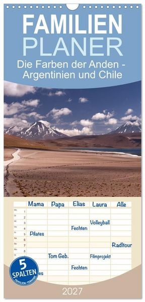 Produktbild: Familienplaner 2027 - Die Farben der Anden - Argentinien und Chile mit 5 Spalten (Wandkalender, 21 x 45 cm) CALVENDO