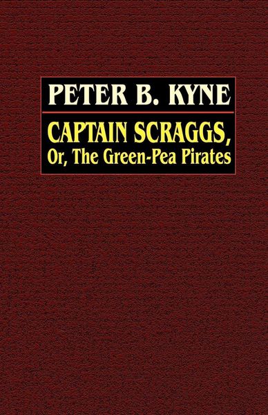Produktbild: Captain Scraggs; or, The Green-Pea Pirates