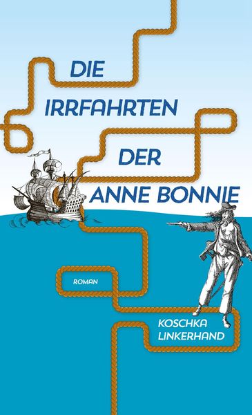 Produktbild: Die Irrfahrten der Anne Bonnie