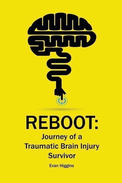 Produktbild: Reboot: Journey of a Traumatic Brain Injury Survivor: Getting Through the Tough Times in Recovery and Life