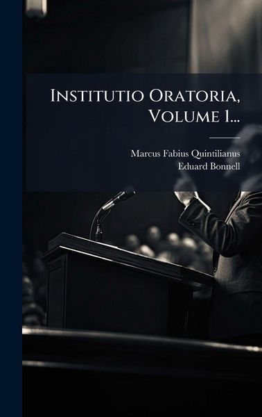 Produktbild: Institutio Oratoria, Volume 1...