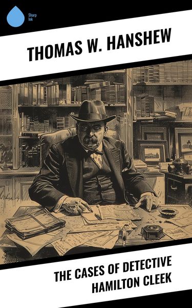 Produktbild: The Cases of Detective Hamilton Cleek