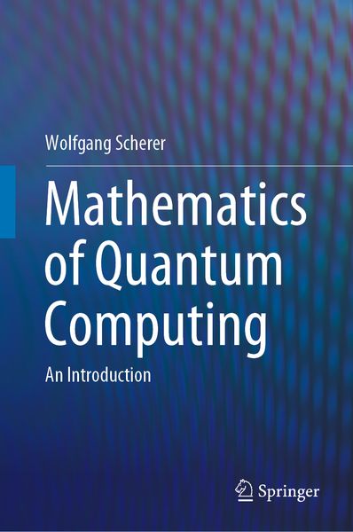 Produktbild: Mathematics of Quantum Computing