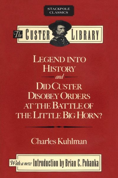 Produktbild: Legend into History and Did Custer Disobey Orders at the Battle of The Little Big Horn