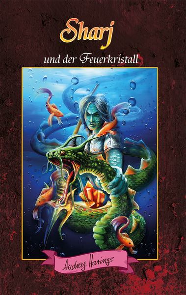 Sharj und der Feuerkristall, Taschenbuch von Audrey Harings, AH Tales and Stories S.L., 9788494667305