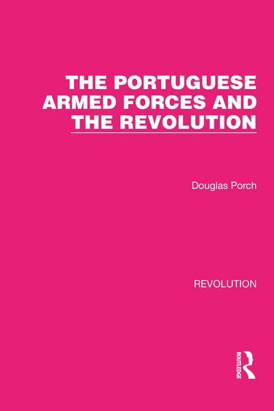 Produktbild: The Portuguese Armed Forces and the Revolution