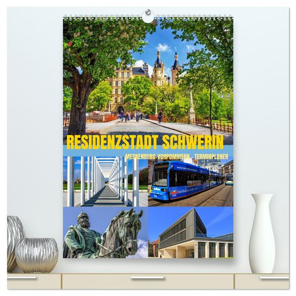 Residenzstadt Schwerin - Mecklenburg-Vorpommern - Terminplaner (hochwertiger Premium Wandkalender 2025 DIN A2 hoch), Kun