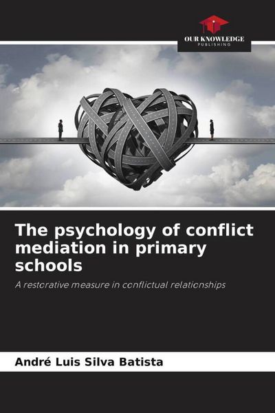 Produktbild: The psychology of conflict mediation in primary schools