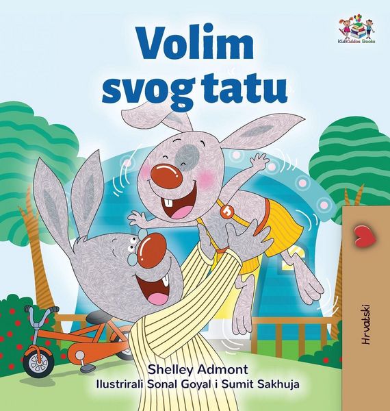 Produktbild: I Love My Dad (Croatian Children's Book)