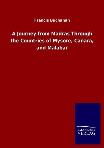 Produktbild: A Journey from Madras Through the Countries of Mysore, Canara, and Malabar