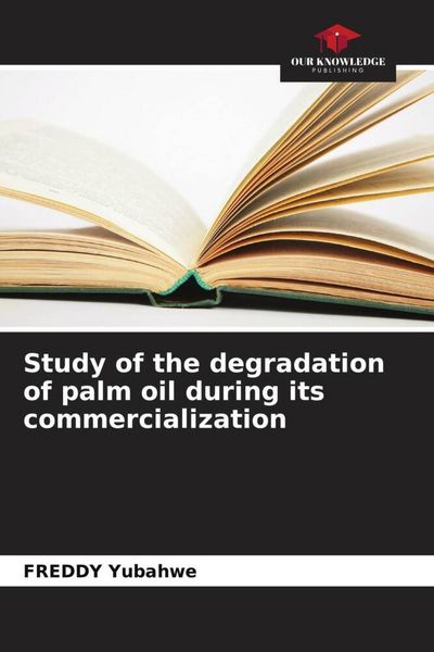 Produktbild: Study of the degradation of palm oil during its commercialization