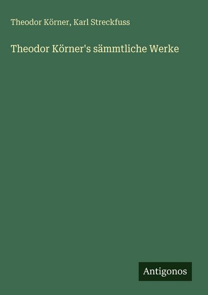 Produktbild: Theodor K&ouml;rner's s&auml;mmtliche Werke