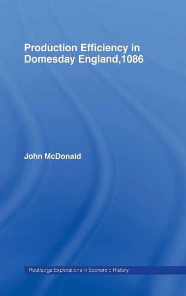 Produktbild: Production Efficiency in Domesday England, 1086