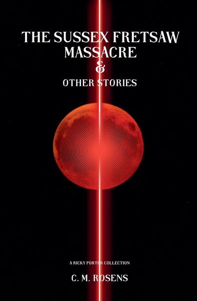Produktbild: The Sussex Fretsaw Massacre and Other Stories