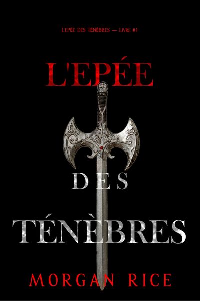 Produktbild: L'Ep&eacute;e des T&eacute;n&egrave;bres (L'Ep&eacute;e des T&eacute;n&egrave;bres - Livre Un)