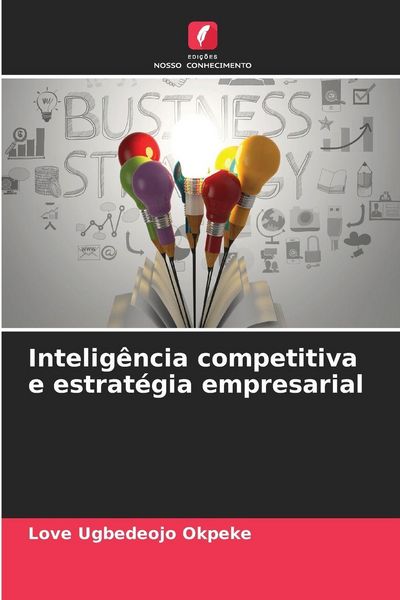 Produktbild: Intelig&ecirc;ncia competitiva e estrat&eacute;gia empresarial