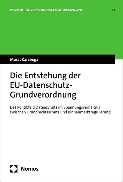 Produktbild: Die Entstehung der EU-Datenschutz-Grundverordnung