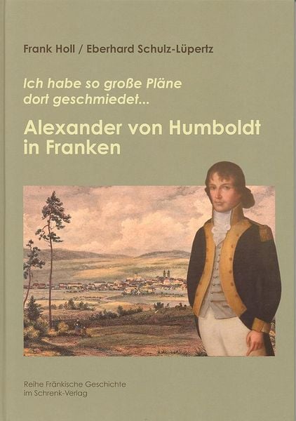 Produktbild: Alexander von Humboldt in Franken