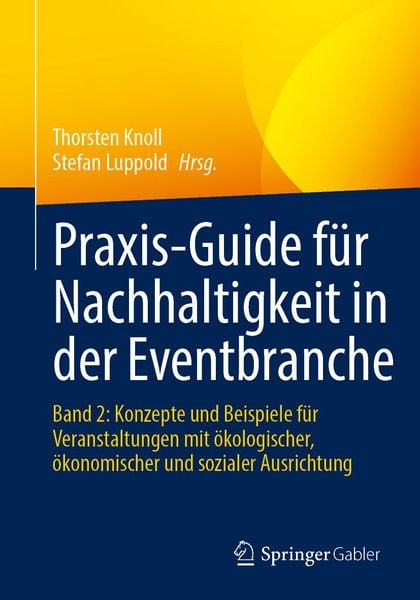 Produktbild: Praxis-Guide f&uuml;r Nachhaltigkeit in der Eventbranche