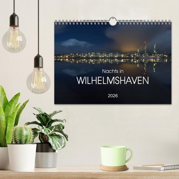 Produktbild: Nachts in Wilhelmshaven Edition mit maritimen Motiven (Wandkalender 2026 DIN A4 quer), CALVENDO Monatskalender