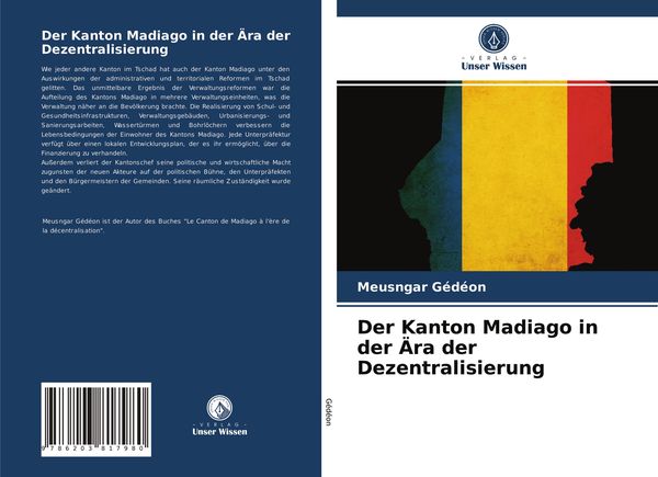 Der Kanton Madiago in der Ära der Dezentralisierung, Taschenbuch von Meusngar Gédéon, Verlag Unser Wissen, 9786203817980
