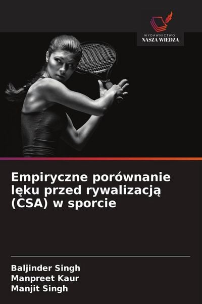 Produktbild: Empiryczne por&oacute;wnanie l&iquest;ku przed rywalizacj&iquest; (CSA) w sporcie