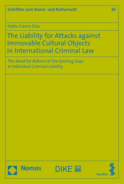 Produktbild: The Liability for Attacks against Immovable Cultural Objects in International Criminal Law