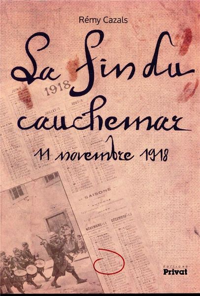 Produktbild: La fin du cauchemar : 11 novembre 1918