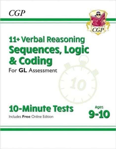 Produktbild: 11+ GL 10-Minute Tests: Verbal Reasoning Sequences, Logic & Coding - Ages 9-10 (with Onl Ed)