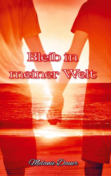 Produktbild: Bleib in meiner Welt