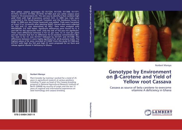 Produktbild: Genotype by Environment on &iquest;-Carotene and Yield of Yellow root Cassava