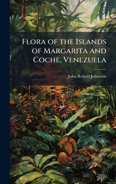 Produktbild: Flora of the Islands of Margarita and Coche, Venezuela