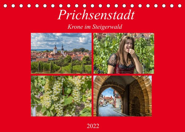 Produktbild: Prichsenstadt - Krone im Steigerwald (Tischkalender 2022 DIN A5 quer)