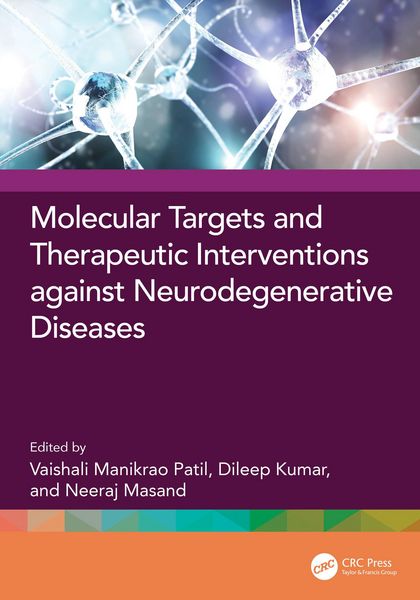 Produktbild: Molecular Targets and Therapeutic Interventions Against Neurodegenerative Diseases