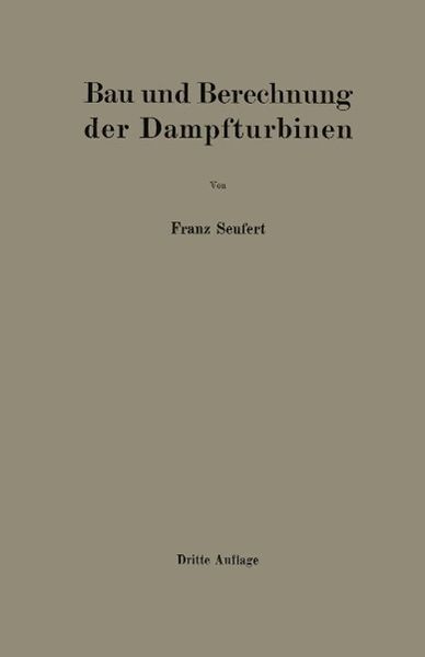 Produktbild: Bau und Berechnung der Dampfturbinen