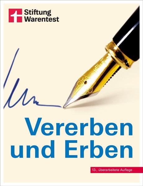 Produktbild: Vererben und Erben - Ratgeber von Stiftung Warentest - mit Textbeispielen, Formulierungshilfen und Checklisten - aktualisierte Auflage 2022