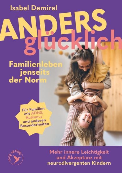 Produktbild: Anders gl&uuml;cklich &ndash; Familienleben jenseits der Norm
