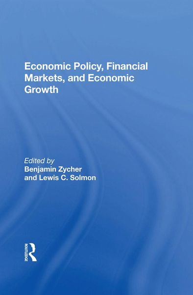 Produktbild: Economic Policy, Financial Markets, And Economic Growth