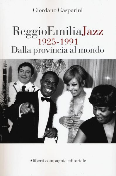 Produktbild: Reggio Emilia jazz 1925-1991. Dalla provincia al mondo